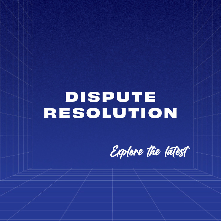 Dispute Resolution