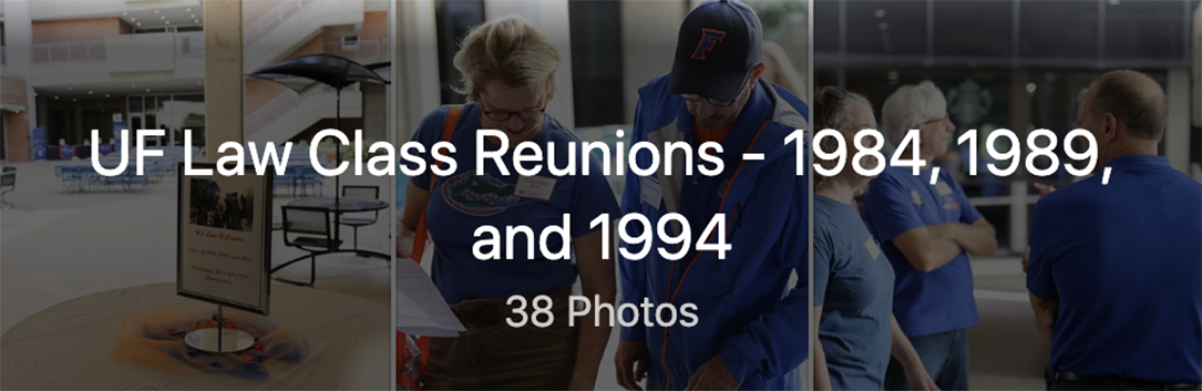 UF Law Class Reunions - 1984, 1989, and 1994 (38 Photos)