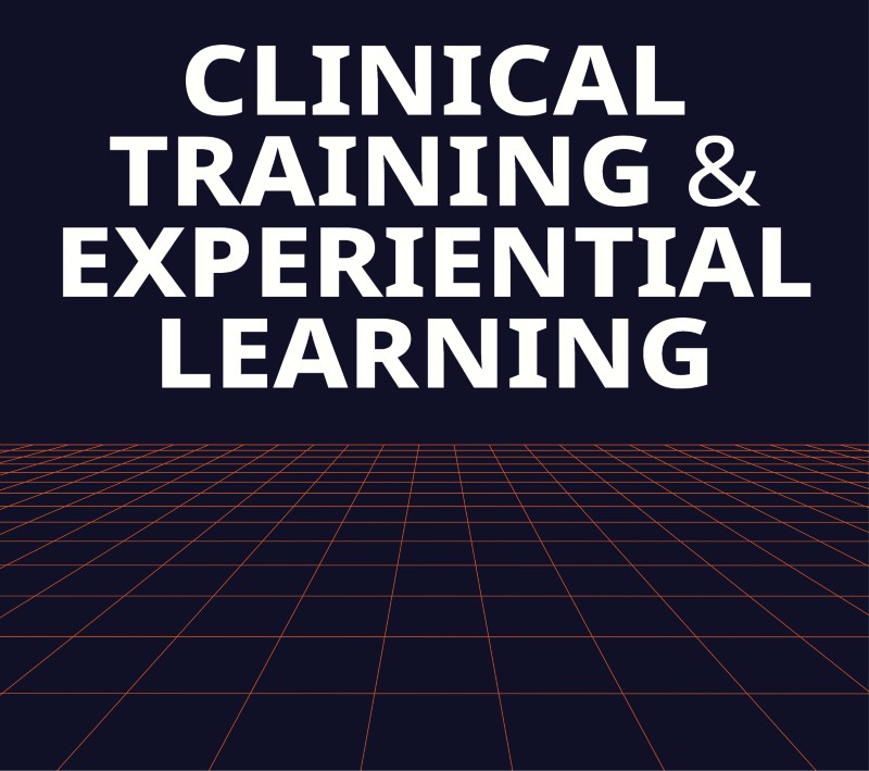 Clinical Training and Experiential Learning